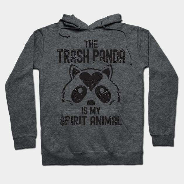 Funny Raccoon - The Trash Panda Is My Spirit Animal Hoodie by Etopix